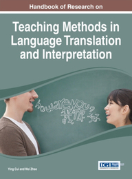 Handbook of Research on Teaching Methods in Language Translation and Interpretation, ed. , v. 