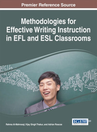 Methodologies for Effective Writing Instruction in EFL and ESL Classrooms, ed. , v. 