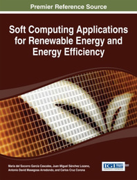 Soft Computing Applications for Renewable Energy and Energy Efficiency, ed. , v. 