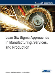 Lean Six Sigma Approaches in Manufacturing, Services, and Production, ed. , v. 