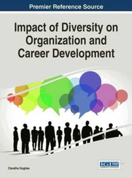 Impact of Diversity on Organization and Career Development, ed. , v. 