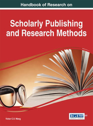 Handbook of Research on Scholarly Publishing and Research Methods, ed. , v. 