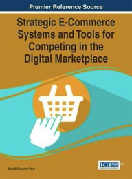 Strategic E-Commerce Systems and Tools for Competing in the Digital Marketplace, ed. , v. 