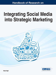 Handbook of Research on Integrating Social Media into Strategic Marketing, ed. , v. 