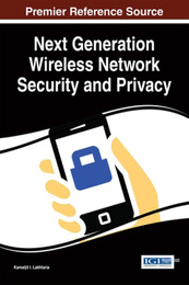 Next Generation Wireless Network Security and Privacy, ed. , v. 