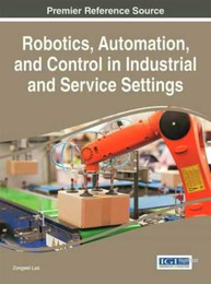 Robotics, Automation, and Control in Industrial and Service Settings, ed. , v. 