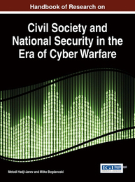 Handbook of Research on Civil Society and National Security in the Era of Cyber Warfare, ed. , v. 