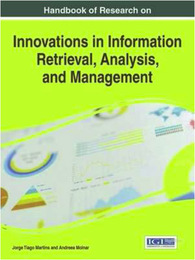 Handbook of Research on Innovations in Information Retrieval, Analysis, and Management, ed. , v. 