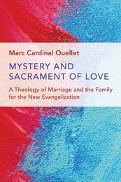 Mystery and Sacrament of Love, ed. , v. 