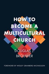 How to Become a Multicultural Church, ed. , v. 