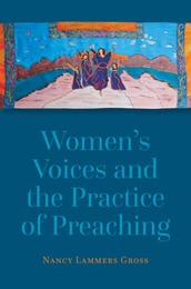 Women’s Voices and the Practice of Preaching, ed. , v. 