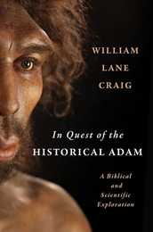 In Quest of the Historical Adam, ed. , v. 