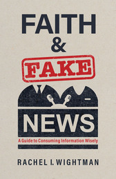Faith and Fake News, ed. , v. 