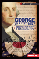 George Washington's Presidency, ed. , v. 