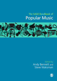 The SAGE Handbook of Popular Music, ed. , v. 