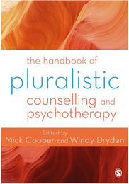 The Handbook of Pluralistic Counselling and Psychotherapy, ed. , v. 