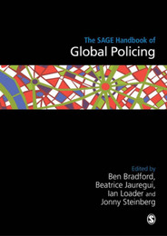 The SAGE Handbook of Global Policing, ed. , v. 