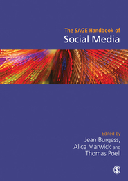 The SAGE Handbook of Social Media, ed. , v. 