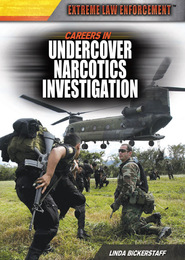 Careers in Undercover Narcotics Investigation, ed. , v. 