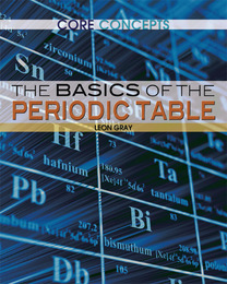 The Basics of the Periodic Table, ed. , v. 