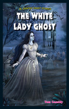 The White Lady Ghost, ed. , v. 