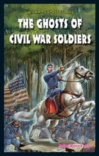 The Ghosts of Civil War Soldiers, ed. , v. 
