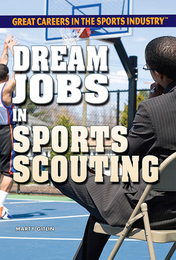 Dream Jobs in Sports Scouting, ed. , v. 