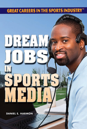 Dream Jobs in Sports Media, ed. , v. 