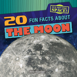 20 Fun Facts About the Moon, ed. , v. 