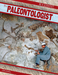 Be a Paleontologist, ed. , v. 