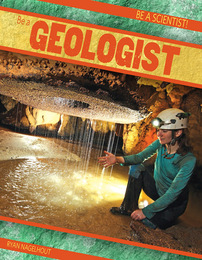 Be a Geologist, ed. , v. 