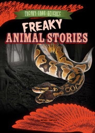 Freaky Animal Stories, ed. , v. 