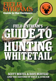 Field & Stream's Guide to Hunting Whitetail, ed. , v. 