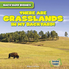 There Are Grasslands in My Backyard!, ed. , v. 
