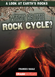 What Is the Rock Cycle?, ed. , v. 
