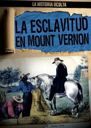 La esclavitud en Mount Vernon, ed. , v. 