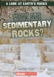 What Are Sedimentary Rocks?, ed. , v. 