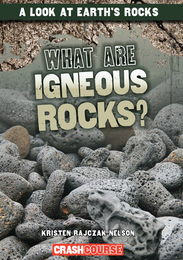 What Are Igneous Rocks?, ed. , v. 