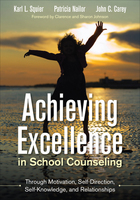 Achieving Excellence in School Counseling through Motivation, Self-Direction, Self-Knowledge and Relationships, ed. , v. 