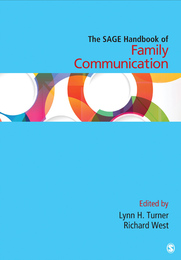 The SAGE Handbook of Family Communication, ed. , v. 