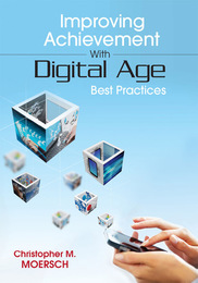 Improving Achievement With Digital Age Best Practices, ed. , v. 