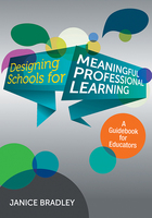 Designing Schools for Meaningful Professional Learning, ed. , v. 