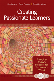 Creating Passionate Learners, ed. , v. 