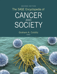 The SAGE Encyclopedia of Cancer and Society, ed. 2, v. 