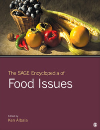 The SAGE Encyclopedia of Food Issues, ed. , v. 