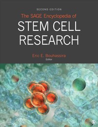 The SAGE Encyclopedia of Stem Cell Research, ed. 2, v. 