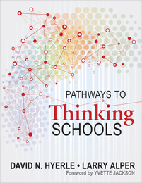 Pathways to Thinking Schools, ed. , v. 