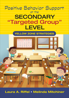 Positive Behavior Support at the Secondary 'Targeted Group' Level, ed. , v. 