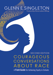 Courageous Conversations About Race, ed. 2, v. 