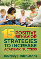 15 Positive Behavior Strategies to Increase Academic Success, ed. , v. 